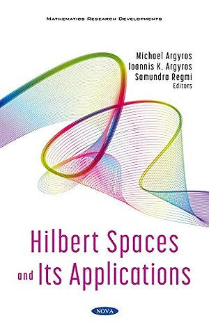Hilbert Spaces and Its Applications