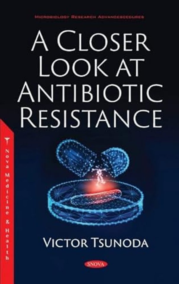 A Closer Look at Antibiotic Resistance