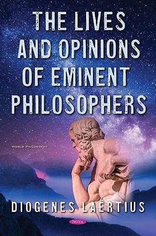 The Lives and Opinions of Eminent Philosophers