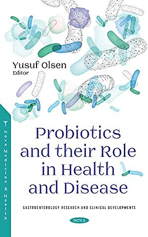Probiotics and their Role in Health and Disease