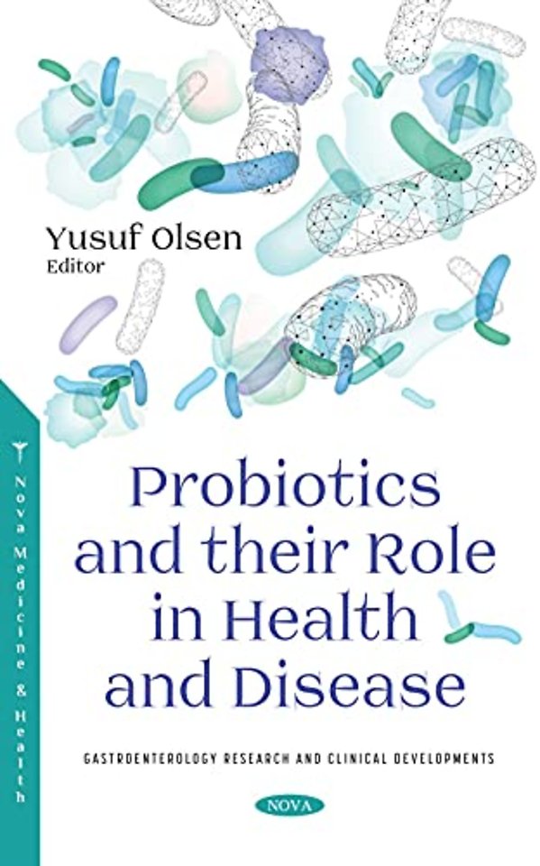 Probiotics and their Role in Health and Disease