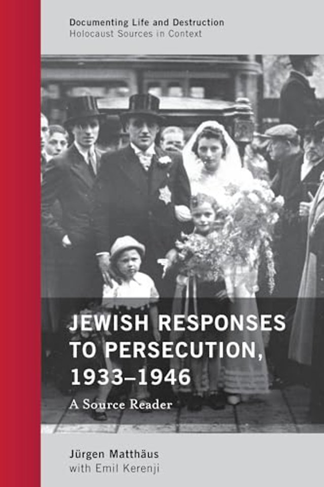Jewish Responses to Persecution, 1933–1946