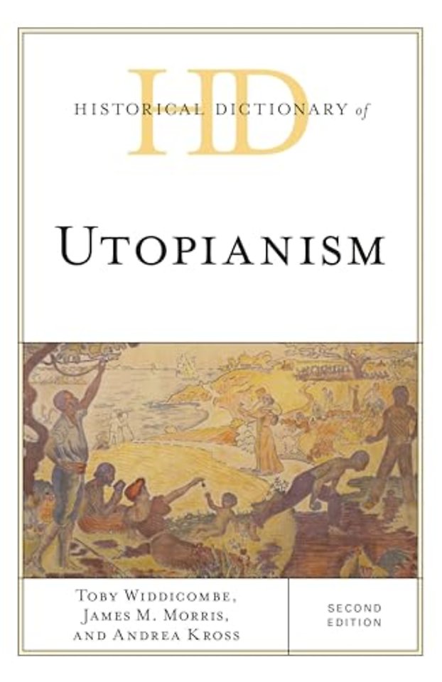 Historical Dictionary of Utopianism