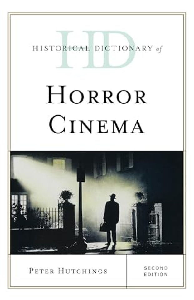 Historical Dictionary of Horror Cinema