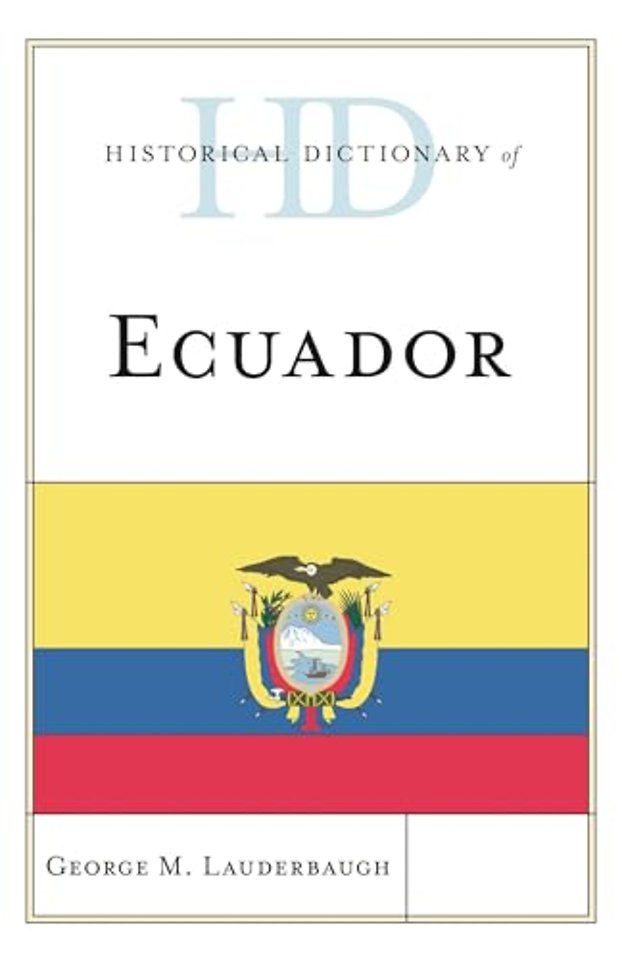 Historical Dictionary of Ecuador