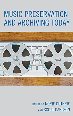 Music Preservation and Archiving Today