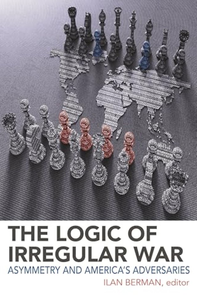The Logic of Irregular War