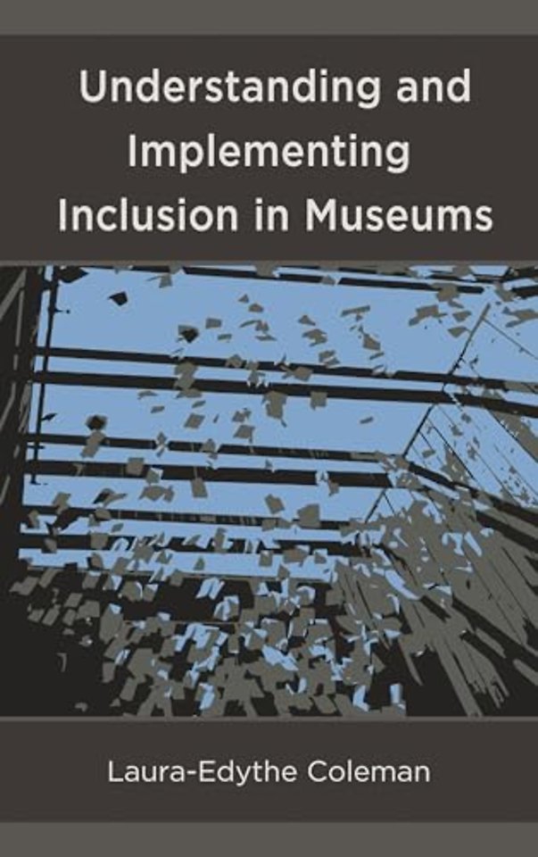 Understanding and Implementing Inclusion in Museums