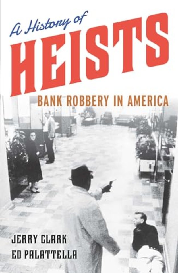 A History of Heists