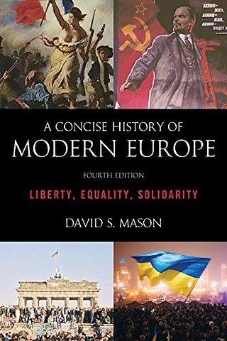 A Concise History of Modern Europe. Liberty, Equality, Solid