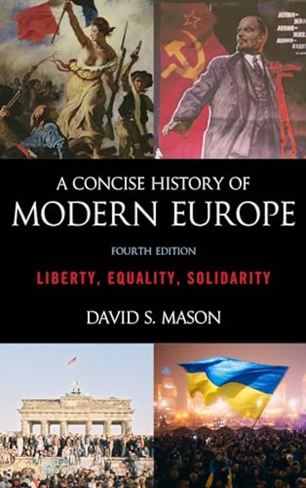 A Concise History of Modern Europe. Liberty, Equality, Solid