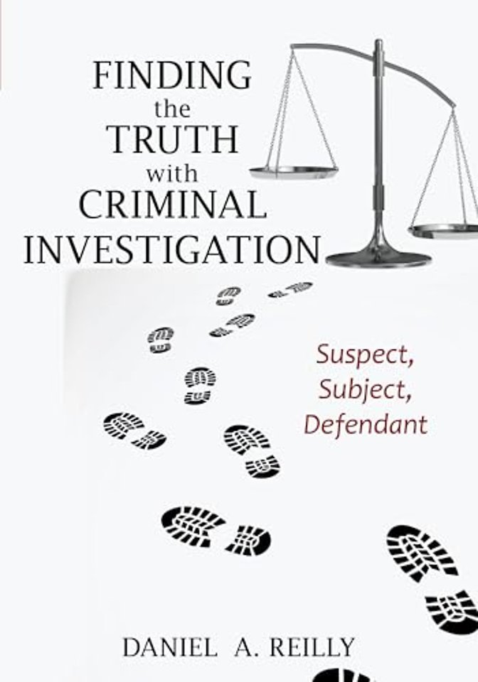 Finding the Truth with Criminal Investigation