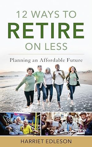 12 Ways to Retire on Less