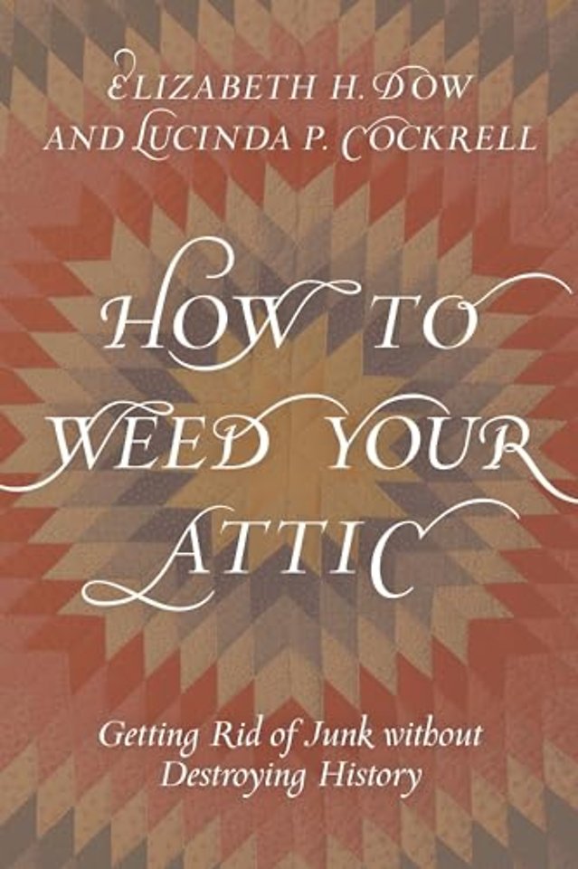 How to Weed Your Attic