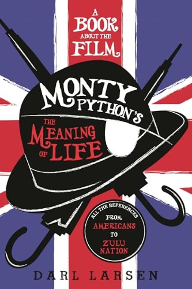 A Book about the Film Monty Python's The Meaning of Life