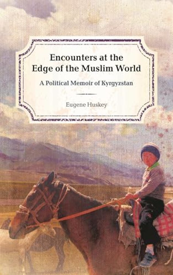 Encounters at the Edge of the Muslim World