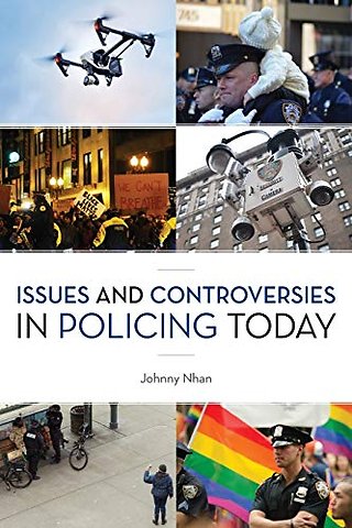Issues and Controversies in Policing Today