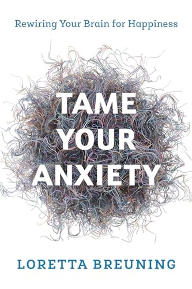 Tame Your Anxiety