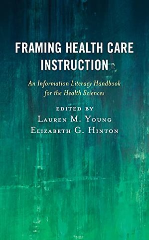 Framing Health Care Instruction
