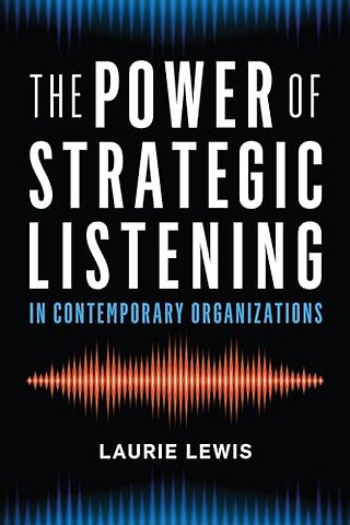 The Power of Strategic Listening