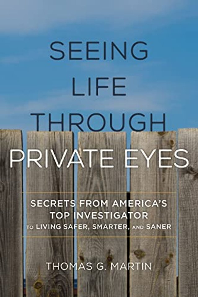 Seeing Life through Private Eyes