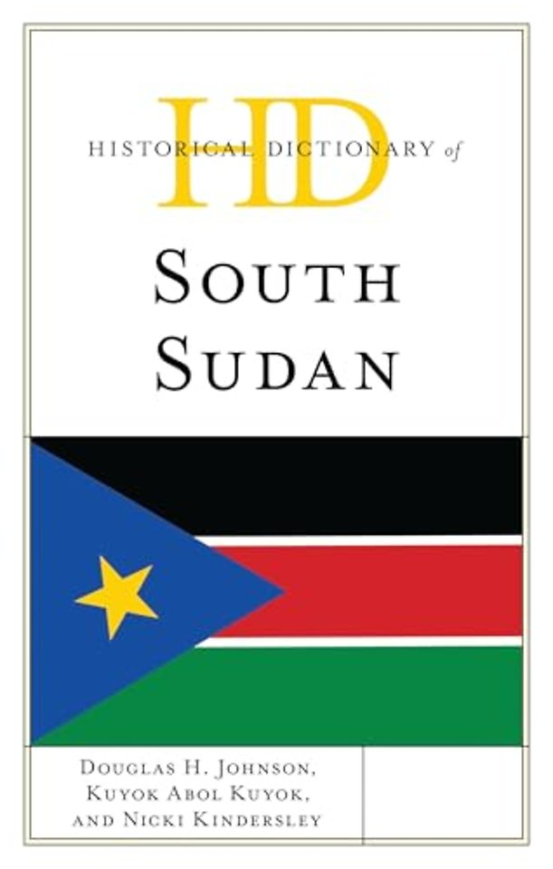 Historical Dictionary of South Sudan