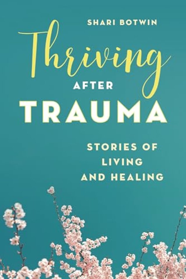 Thriving After Trauma