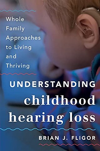 Understanding Childhood Hearing Loss