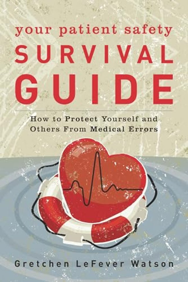 Your Patient Safety Survival Guide