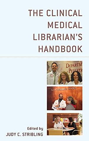 The Clinical Medical Librarian's Handbook