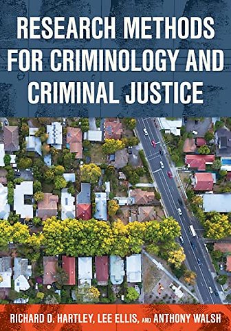 Research Methods for Criminology and Criminal Justice