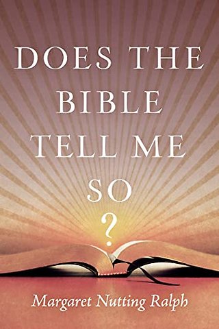 Does the Bible Tell Me So?
