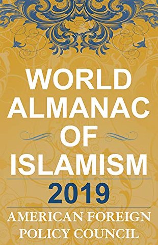 The World Almanac of Islamism 2019