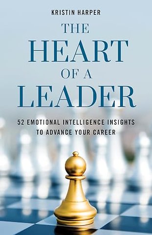 The Heart of a Leader