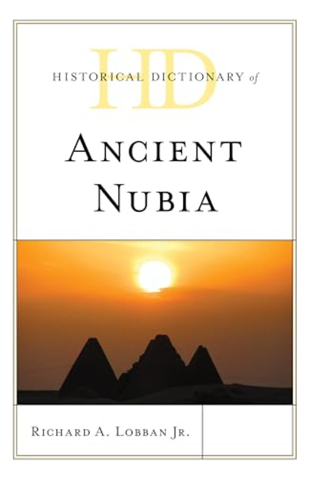 Historical Dictionary of Ancient Nubia