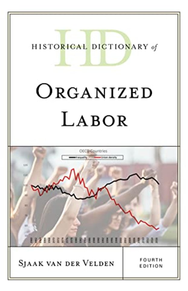 Historical Dictionary of Organized Labor