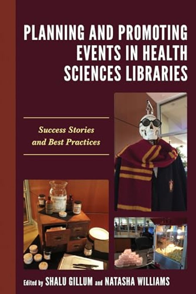 Planning and Promoting Events in Health Sciences Libraries