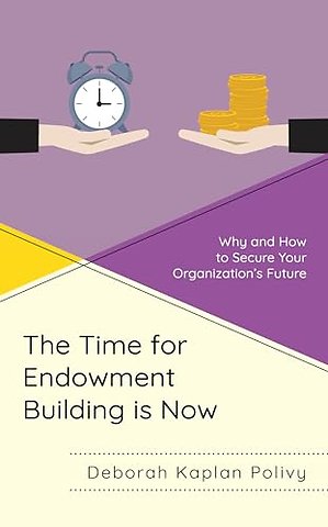 The Time for Endowment Building Is Now