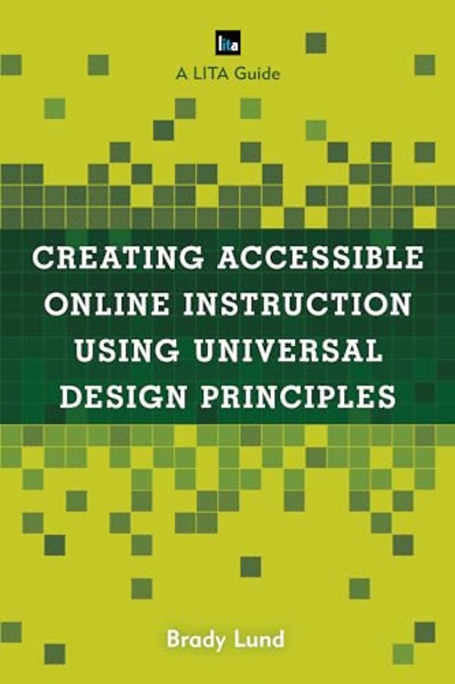 Creating Accessible Online Instruction Using Universal Design Principles