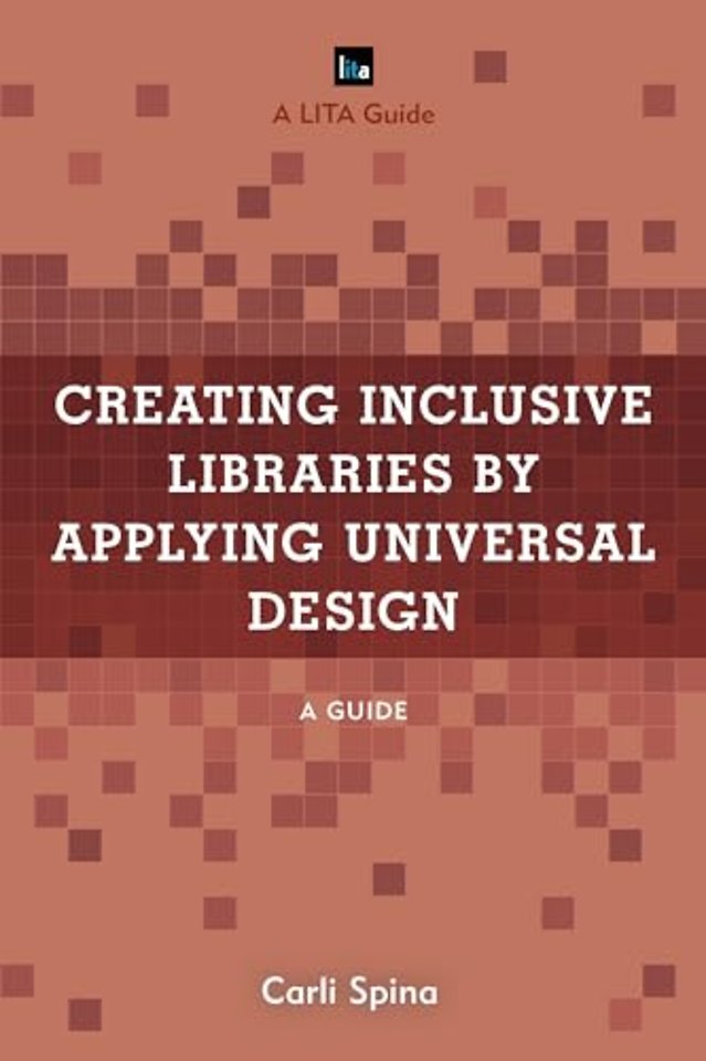 Creating Inclusive Libraries by Applying Universal Design