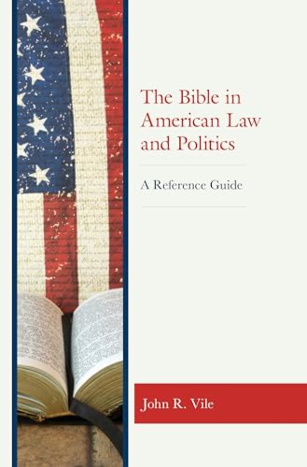 The Bible in American Law and Politics