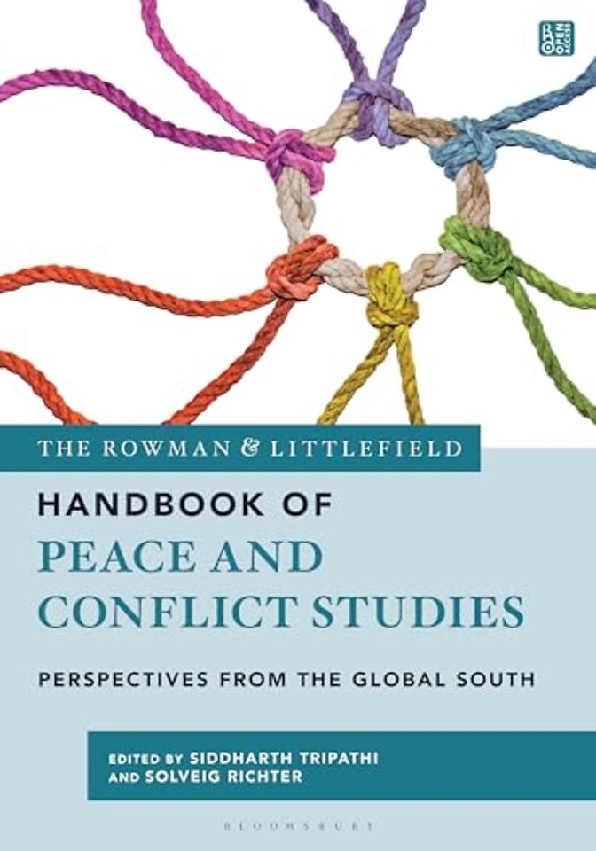 The Rowman & Littlefield Handbook of Peace and Conflict Studies
