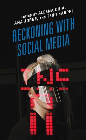 Reckoning with Social Media