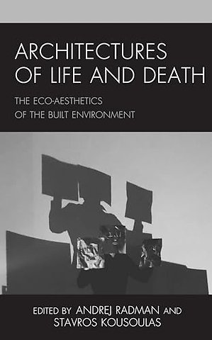 Architectures of Life and Death