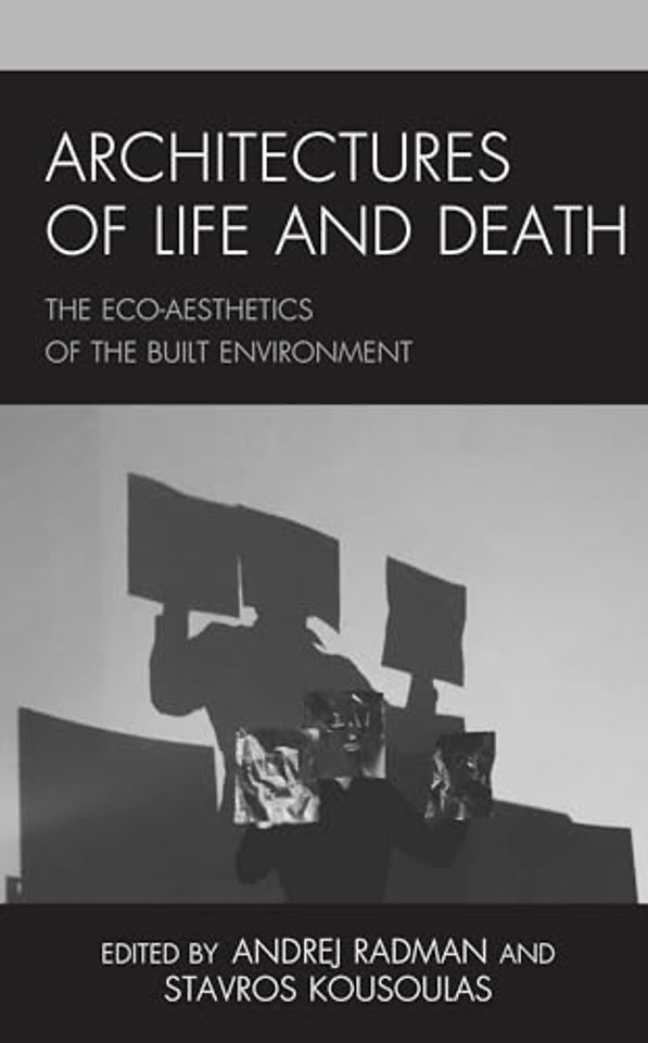 Architectures of Life and Death