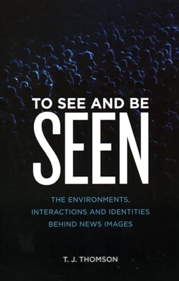 To See and Be Seen