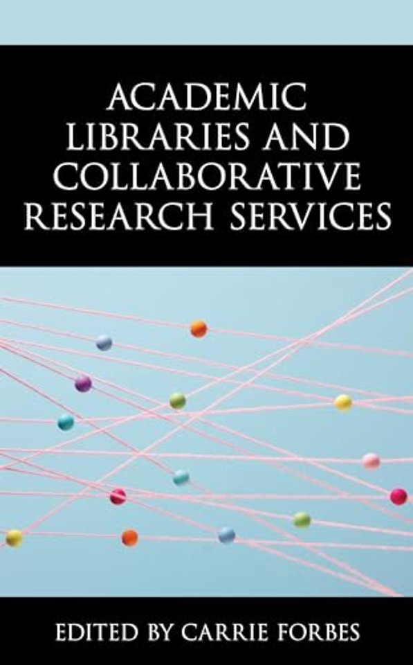 Academic Libraries and Collaborative Research Services