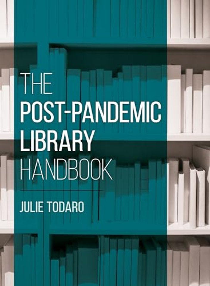 The Post-Pandemic Library Handbook