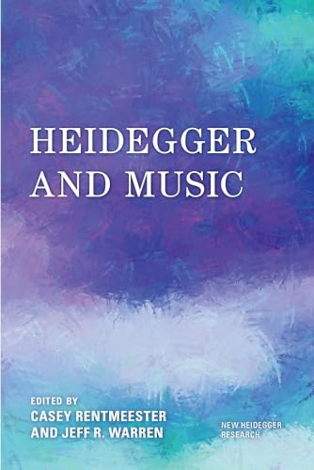 Heidegger and Music