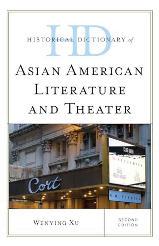 Historical Dictionary of Asian American Literature and Theater